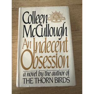 Colleen McCullough An Indecent Obsession HC DJ BC 1981 1st Edition Romance VTG